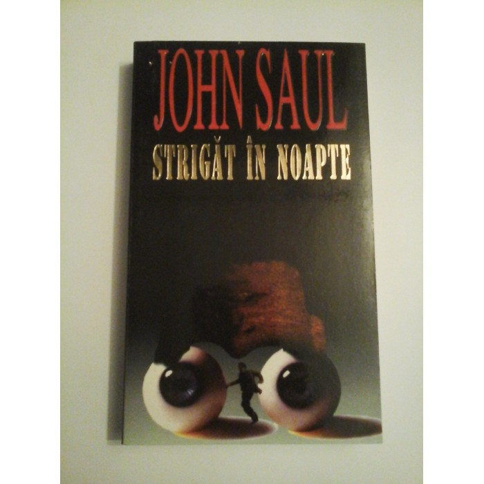 STRIGAT IN NOAPTE - JOHN SAUL STRIGAT IN NOAPTE - JOHN SAUL